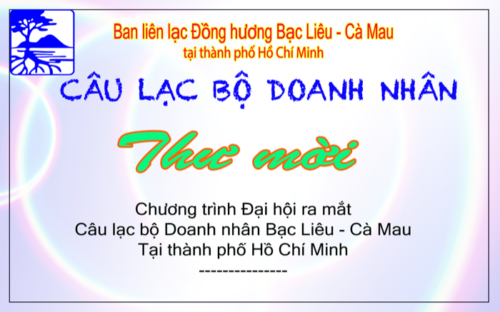 Kế hoạch chuẩn bị Đại hội ra mắt Câu lạc bộ Doanh nhân Bạc Liêu – Cà Mau tại thành phố Hồ Chí Minh