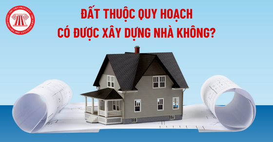 Nhà và đất thổ cư nằm trong khu quy hoạch được sửa chữa, cơi nới không?